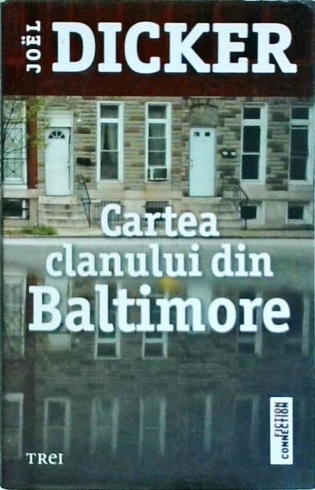 Joel Dicker - Cartea clanului din Baltimore