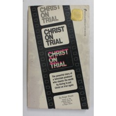 CHRIST ON TRIAL by ROGER DIXON , 1973