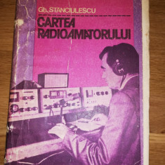 Cartea Radioamatorului - Gh. Stanculescu - editia a II-a