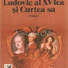 Ludovic Al XV-lea Si Curtea Sa - Alexandre Dumas