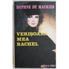 Verisoara mea, Rachel &ndash; Daphne du Maurier