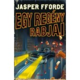 Egy reg&eacute;ny rabjai - Thursday Next 2. - Jasper Fforde