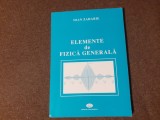 Ioan Zaharie - Elemente de fizica generala