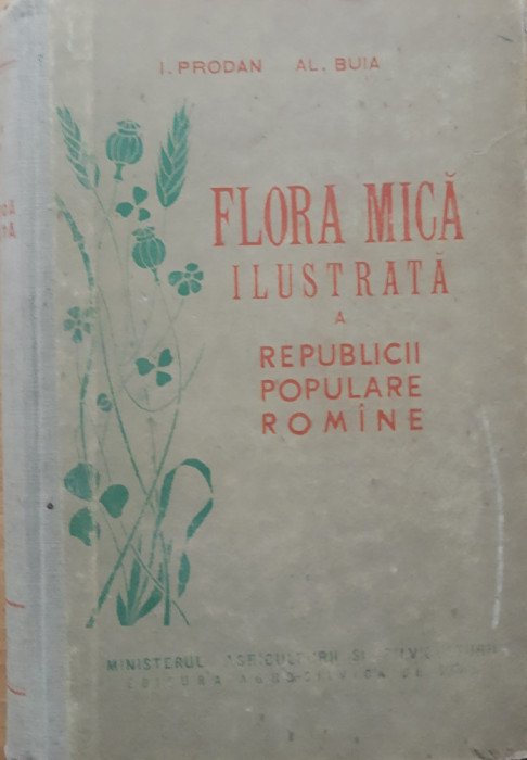 IULIU PRODAN - FLORA MICA ILUSTRATA A R.P.R (1958)