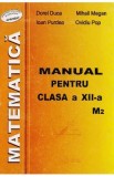 Matematica M2 - Clasa 12 - Manual - Dorel Duca, Mihail Megan, Ioan Purdea, Ovidiu Pop