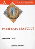 PERIFERIA TEXTULUI-PHILIPPE LANE-355336
