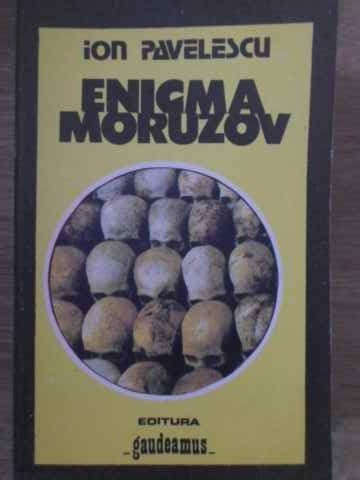 ENIGMA MORUZOV-ION PAVELESCU-256899