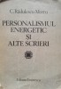 Personalismul Energetic si Alte Scrieri - C. Radulescu Motru, Editura Eminescu, 1984, Studii Literare Romana