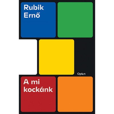 A mi kock&amp;aacute;nk - Rubik Ernő foto