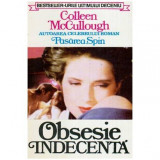 Colleen McCullough - Obsesie indecenta - 107163