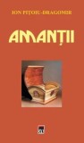 Cumpara ieftin Amantii/Ion Pitoiu-Dragomir, Rao