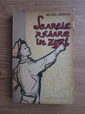 Maria Arsene - Soarele rasare in zori (1962) foto