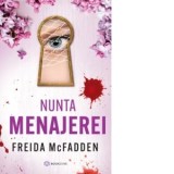 Nunta Menajerei - Mihaela Apetrei, Freida McFadden
