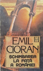 Schimbarea La Fata A Romaniei - Emil Cioran ,555905 foto