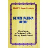 - Despre patima betiei - Alcoolismul, o fiara care inghite barbati, femei si copii - 121837