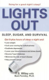 Lights Out: Sleep, Sugar, and Survival