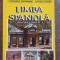 Limba spaniola. Manual pentru clasa a 12-a - Flavia Angelescu, Constantin Duhaneanu