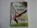 CAI SPRE FERICIRE - ANJA STILLER