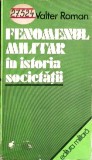 FENOMENUL MILITAR IN ISTORIA SOCIETATII-VALTER ROMAN-350847