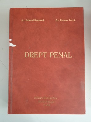 Drept penal .Sinteze pt.preg.exam.de admitere - Eduard Dragomir- 2008 foto
