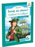 Gulliver in Lilliput. Invat sa citesc! Nivelul 1/Jonathan Swift