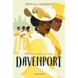 Davenport. Seria The Davenports Volumul 1 - Krystal Marquis