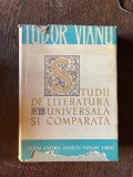 Tudor Vianu - Studii de literatura universala si comparata