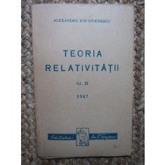 Alexandru Ion Stoenescu - Teoria relativitatii