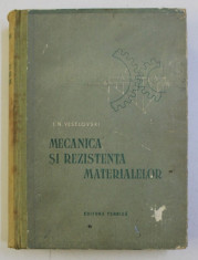 MECANICA SI REZISTENTA MATERIALELOR de I. N. VESELOVSKI , 1954 foto