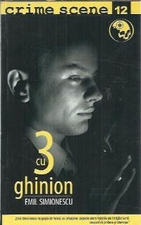 3 cu ghinion - Emil Simionescu foto