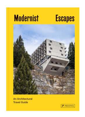 Modernist Escapes: An Architectural Travel Guide foto