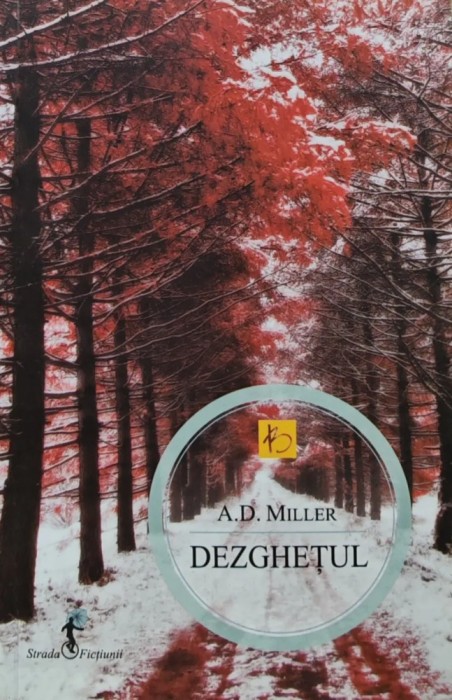 Dezghetul - 2011 - A. D. Miller (BB132)