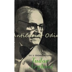 Tudor Arghezi - Ov. S. Crohmalniceanu