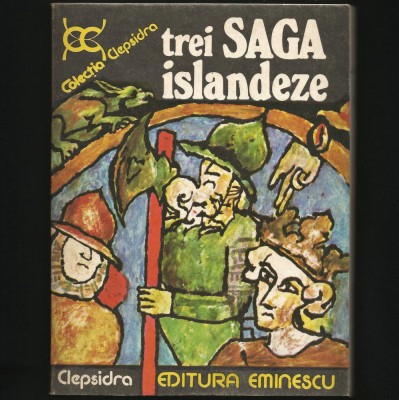 TREI SAGA ISLANDEZE - COLECȚIA CLEPSIDRA - EDITURA EMINESCU foto
