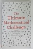 THE ULTIMATE MATHEMATICAL CHALLENGE , created by THE UK MATHEMATICS TRUST , 2018 , PREZINTA URME DE INDOIRE