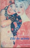 Zile de manie Sylvie Germain - 2003