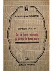 Anton Pann - De la lume adunate si iarasi la lume date (Editia: 1976) foto