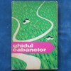 GHIDUL CABANELOR - Ghid de călătorie, informații detaliate, livrare rapidă