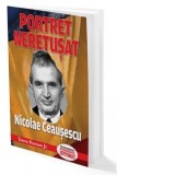 Portret neretusat Nicolae Ceausescu - Toma Roman jr