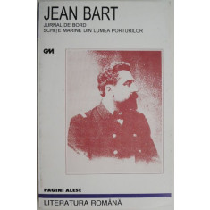 Jurnal de bord. Schite marine din lumea porturilor &ndash; Jean Bart