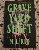Grave Yard Shift, M. L. Rio