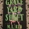 Grave Yard Shift, M. L. Rio