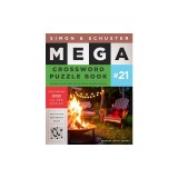 Simon &amp; Schuster Mega Crossword Puzzle Book #21, Volume 21
