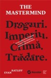 Cumpara ieftin Droguri. Imperiu. Crima. Tradare. The Mastermind/Evan Ratliff