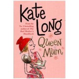 Kate Long - Queen Mum - 112060