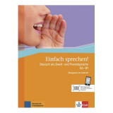 Einfach sprechen! A2-B1, &Uuml;bungsbuch + Audio-CD + Online-Angebot. Deutsch als Zweit- und Fremdsprache - Sandra Hohmann
