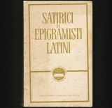 Satirici și Epigramiști Latini - Antologie CLASICII LITERATURII UNIVERSALE - Carte Beletristică