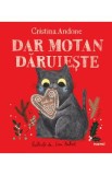 Dar motan daruieste - Cristina Andone