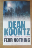 Cumpara ieftin Fear Nothing (Moonlight Bay Trilogy, Book 1) - Dean Koontz