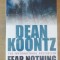 Fear Nothing (Moonlight Bay Trilogy, Book 1) - Dean Koontz